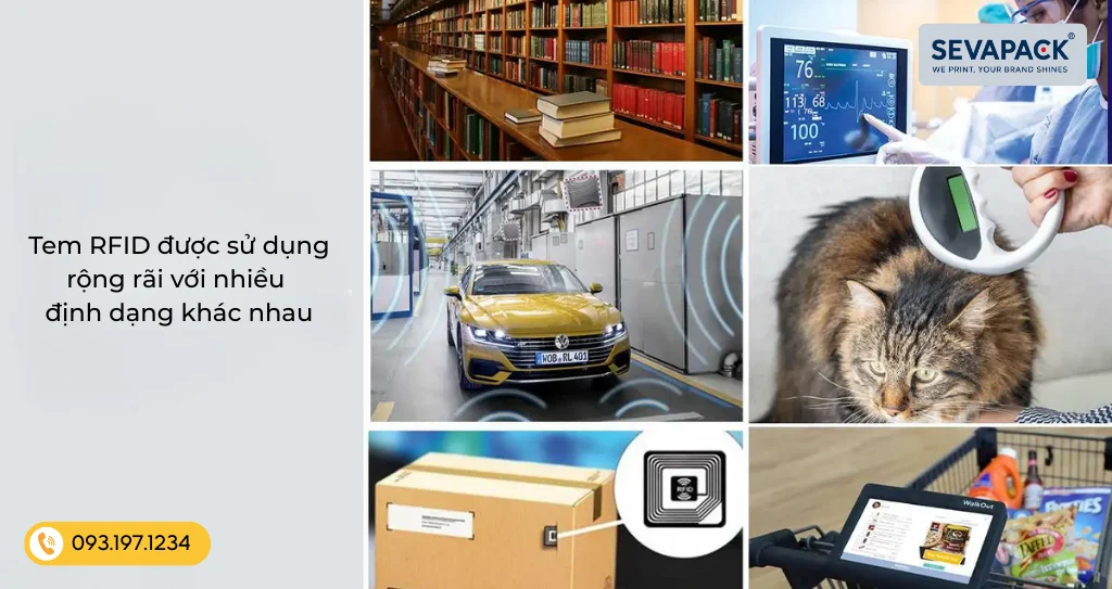 Tem RFID được sử dụng rộng r&atilde;i với nhiều định dạng